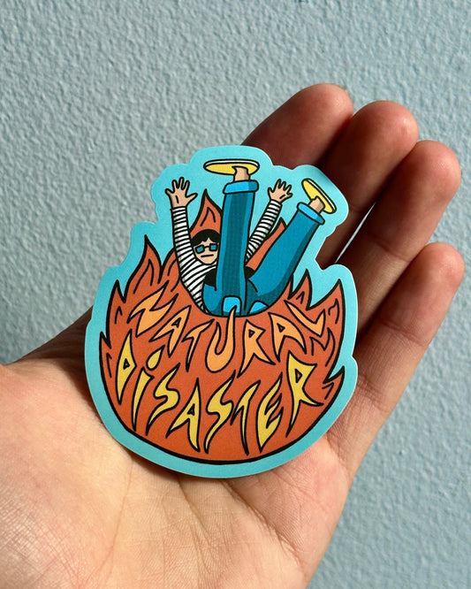 Natural Disaster - Matte Sticker