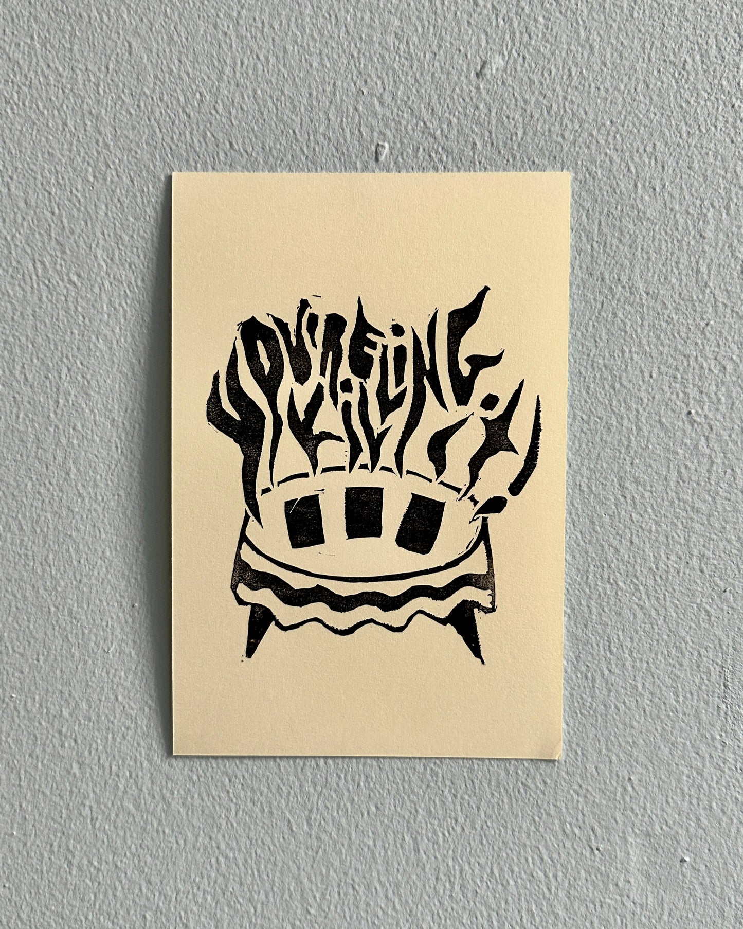 "You're Killing It!" - Handmade Print