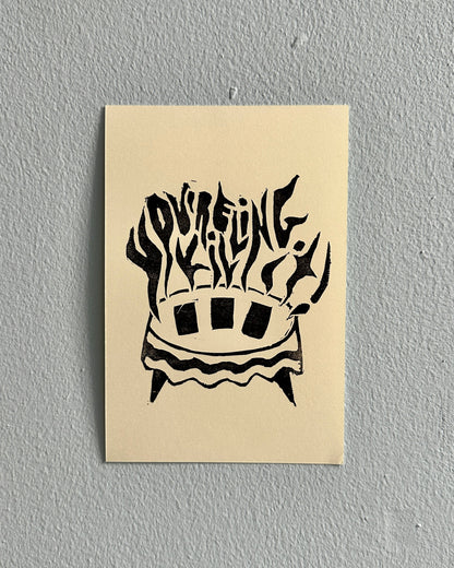 "You're Killing It!" - Handmade Print