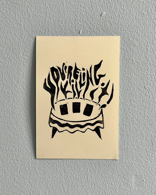 "You're Killing It!" - Handmade Print